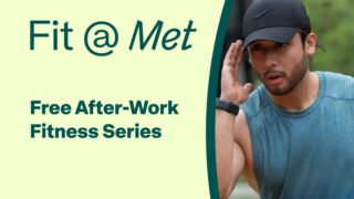 Fit @ Met: Free After-Work Fitness Series