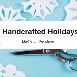MoCA on the Move: Handcrafted Holidays - Create Your Own Upcycled Leaf Garland