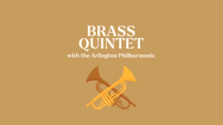Live Music with the Arlington Philharmonic Brass Quintet