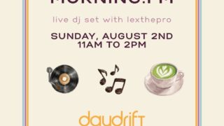 (GOOD) MORNING.FM at Daydrift