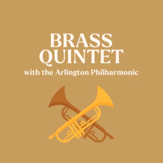 Live Music with the Arlington Philharmonic Brass Quintet